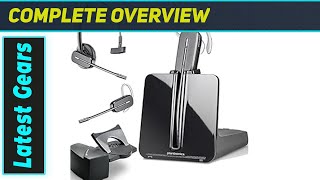 Plantronics CS540: Still the Top DECT Headset for Crystal Clear Calls?