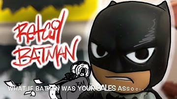 Retail Batman - Season 1: Episode 1