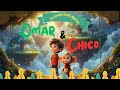 Omar and Chico: The Floating Forest Mystery