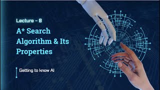Lecture-8: A* Search