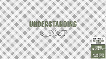 Understanding $_POST [#41] Code Dynamic Websites with PHP