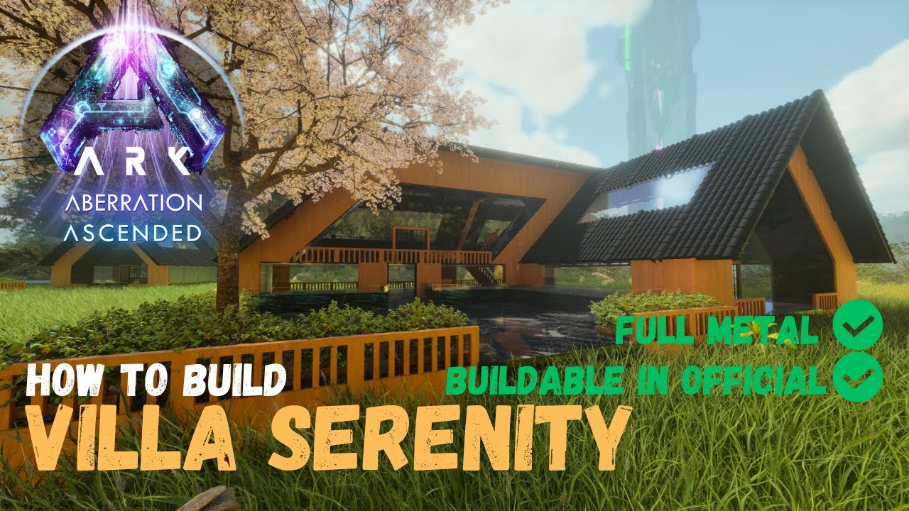 ARK Survival Ascended: How to Build a Serenity Villa - Guide - YouTube