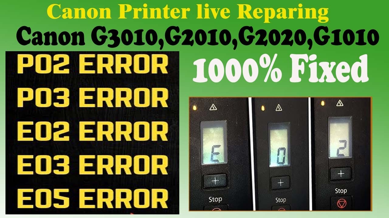 How to Fix Canon Error E02 ? ||P02, P03, E03, E02, E05 Error ll Canon ...
