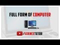 [Computer Science] Full Form of Computer | Explained - Science Tutor