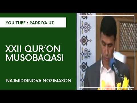 XXII QUR‘ON MUSOBAQASI G‘OLIBASI NAJMIDDINOVA NOZIMAXON