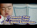 Alquran merdu pengantar tidur bayi anda