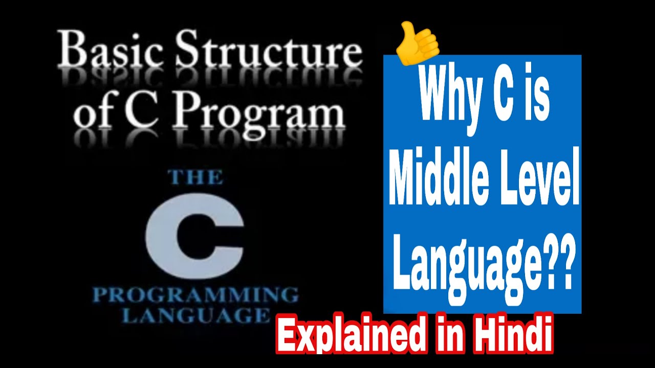 C PROGRAMMING IS HIGH OR LOW OR MIDDLE LEVEL LANGUAGE?BASIC PROGRAM ...