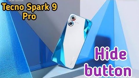 Back Button Setting InTecno Spark 9 Pro, How To Hide Back Button InTecno Spark 9 Pro,