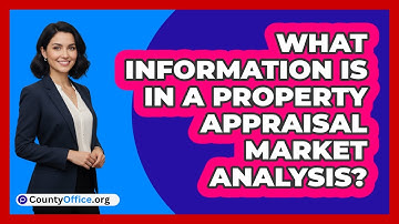 What Information Is In A Property Appraisal Market Analysis?