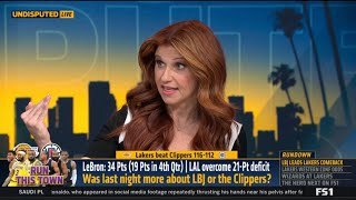 UNDISPUTED | Was last night more about the Clippers’ collapse or LeBron’s crazy hot hand? - Rachel
