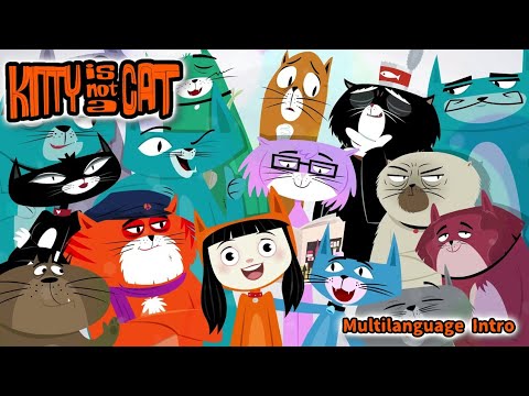 Kitty is not a Cat | Multilanguage Intro |