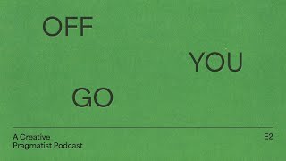 Off You Go: Episode 2