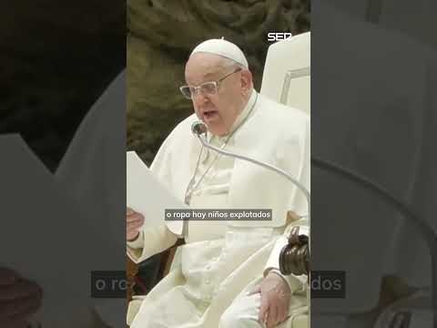 El Papa sobre el trabajo infantil: 