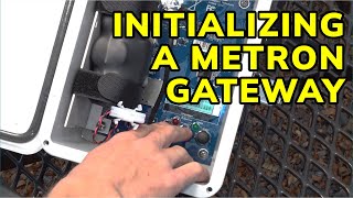 Metron Gateway Initialization