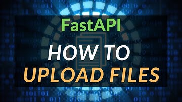 FastAPI how to upload files