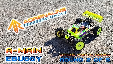 Adrenaline RC Raceway - Spring Points Series Round 2 of 5 - eBuggy A-Main