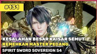 TAKLUKAN KAISAR SEMUT DENGAN EPIC ‼️🔥 - ALUR CERITA DONGHUA SPIRIT SWORD SOVEREIGN PART 131 SEASON 4