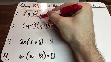 Solving Polynomial Equations in Factored Form: Zero Product Property