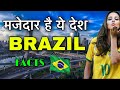 Top 10 Amazing Facts About Brazil | Brazil Country Tour In Hindi | Brazil Facts | Facts Read |