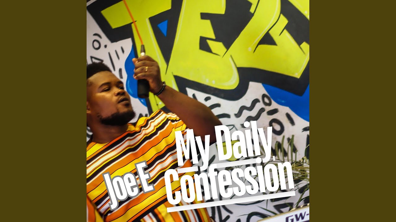 YouTube에서 My Daily confession (feat. Joe E) 보기