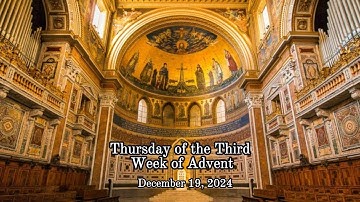 Thursday of the Third Week of Advent | December 19, 2024