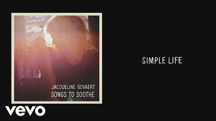 Jacqueline Govaert - Simple Life (Still)