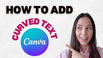 How to Curve Text in Canva (Step-by-Step Tutorial for Beginners)