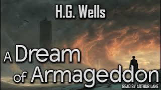 A Dream of Armageddon by H.G. Wells | Short Story Audiobook