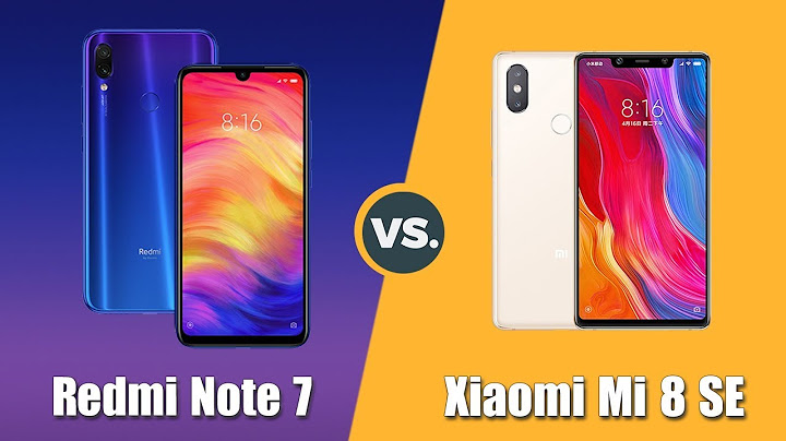 So sánh redmi note 7 vs redmi note 8 năm 2024