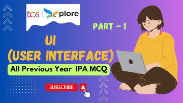 UI (User Interface) Part-1 | TCS IPA Exam