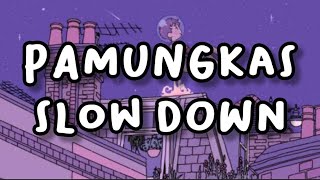 Pamungkas - Slow Down (Lirik dan Terjemahan)