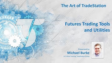 The Art of TradeStation: Futures Trading Utilities