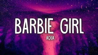Aqua - Barbie Girl (Lyrics)  | 15p Lyrics/Letra