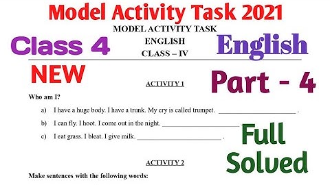 Model Activity Task Class 4 English Part 4 || 2021 || New