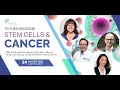 Future Medicine: Stem Cells and Cancer. Webinar 24 Aug 2023