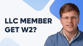 Can an LLC Member Get a W2?