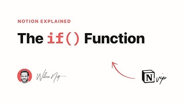 Notion Explained: The if() Function