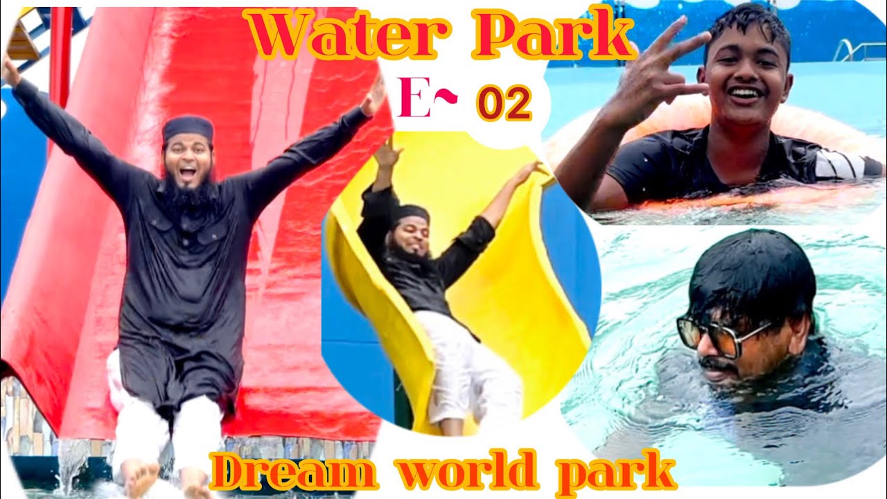 Water Park DWP | Episode 02 | Dream World Park | Dhaka Hazaribagh ...