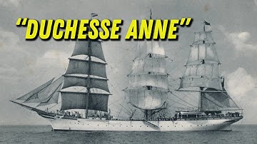 "Duchesse Anne". The first German merchant marine training ship & The last French full rigged ship.