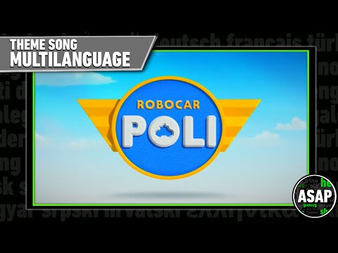 Robocar Poli Theme Song Multilanguage Requested