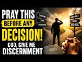 Prayer for Discernment Before You Make Any Decision. #prayer #motivation #viral #foryou #love 