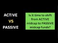Is it time to shift from midcap active to index funds