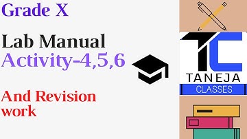 Lab Manual Activity 4,5,6 || CBSE Class 10 || By Sagar Sir
