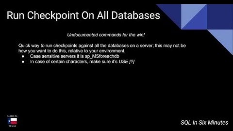 TSQL: Run Checkpoints Against All Databases On A Server