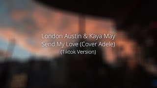 Download Lagu london austin & kaya may - send my love (cover adele) (tiktok version edited) Download Lagu london austin & kaya may - send my love (cover adele) (tiktok version edited)