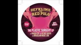 Defkline and Red Polo - As We Enter