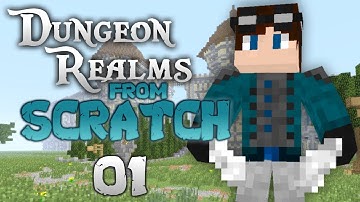 Dungeon Realms From Scratch - Episode 1 - Bringing it back!
