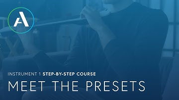 4 of 10 – Meet the Presets – Artiphon INSTRUMENT 1 Step-By-Step Course