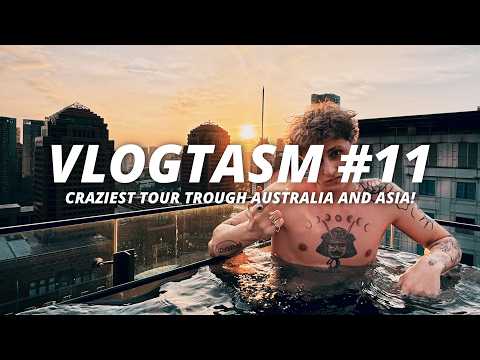 CRAZIEST TOUR TROUGH AUSTRALIA AND ASIA | VLOGTASM #11