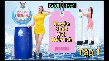 Cười vui với truyện nước nhà Thiên Hà tập 1 nguyên nhân gia đình lục đục gặp ngay thợ lần đầu